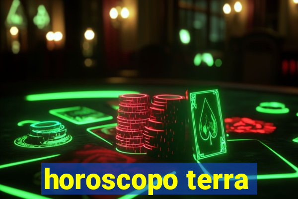 horoscopo terra